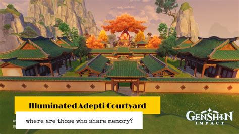 Illuminated Adepti Courtyard Tutorial Guide Serenitea Pot