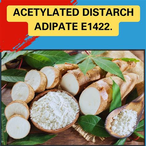 Acetylated Distarch Adipate E1422 Properties Applications And Safety