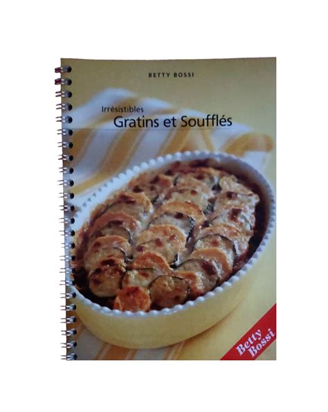 Irr Sistibles Gratins Et Souffl S Betty Bossi Balzacbangkok