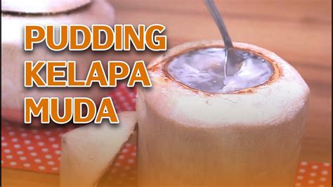 Pudding Kelapa Muda Menu Takjil Buka Puasa Yang Lembut Nan Segar