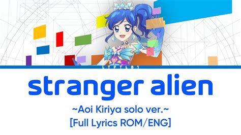 Stranger Alien Aoi Ver Aikatsu Full Lyrics ROM ENG Colour