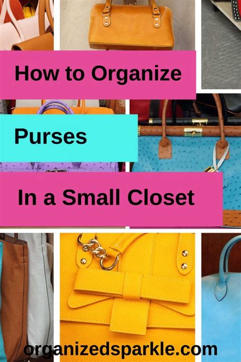 Best Way To Organize My Purses Store Purses Organizing Purses In