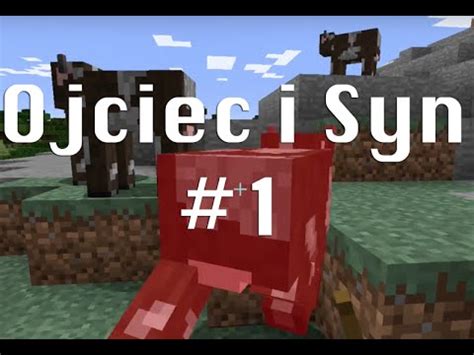 Minecraft Pl Ojciec I Syn Pocz Tki Generujemy Nowy Wiat Youtube