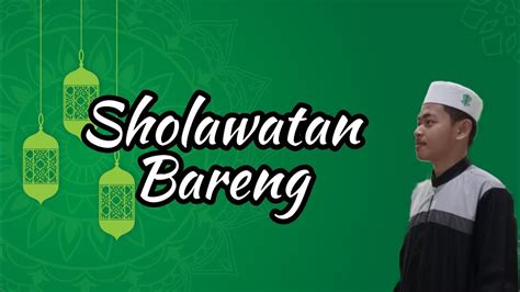 Sholawatan Bareng Maulaya Sholli Wasallim Sholawat