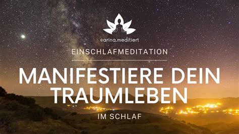 Manifestiere dein Traumleben im Schlaf geführte Einschlafmeditation