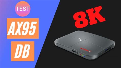 Test AX95 DB : Une Box Android 8K avec Play Store Android TV - YouTube