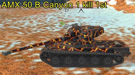 AMX 50B Canyon 1 Kill 1st WoT Blitz Replays YouTube