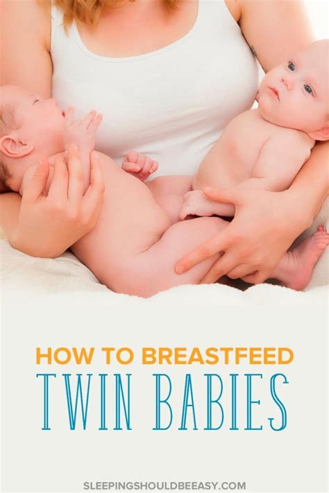 How To Breastfeed Twins Step By Step Guide Breastfeeding Twins Twin