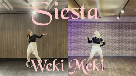 Siesta Weki Meki Dance Cover Youtube