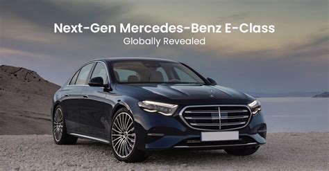 Next Gen Mercedes Benz E Class Globally Revealed Carlelo