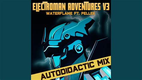 Electroman With Vocals Feat Pellek Autodidactic Mix Youtube