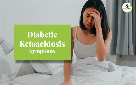 What is Diabetic Ketoacidosis - Causes, Symptoms, Treatments