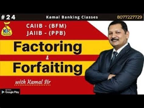 24 BFM CAIIB ACTORING AND FORFATING CAIIB BFM JAIIB PPB Kamal Sir