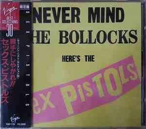 Sex Pistols Never Mind The Bollocks Here S The Sex Pistols Japan Mp