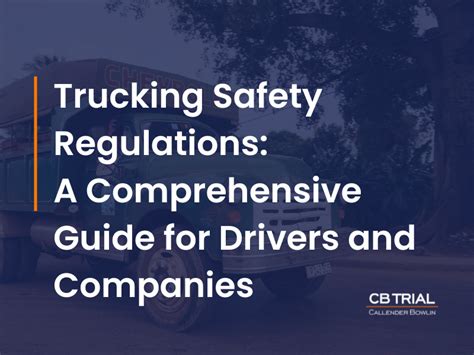 Trucking Safety Regulations Essential Guide For Drivers And Companies