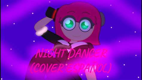 Solkaspa NIGHT DANCER IMASE Cover Español vtuber cover