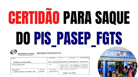 COMO SACAR A BOLADA DO PIS PASEP FGTS INSS COMEÇA EMITIR A CERTIDÃO