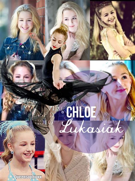 Chloe Lukasiak Edit Credit To Queensophiaxx Dance Moms Chloe