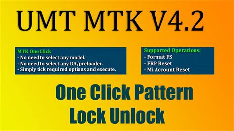 Umt Mtk V New Update Mtk One Click Pattern Unlock Frp Mi Account