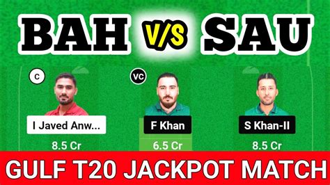 BAH Vs SAU BAH Vs SAU Dream11 Prediction Bahrain Vs Saudi Arabia