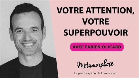 Podcast Votre Attention Votre Superpouvoir