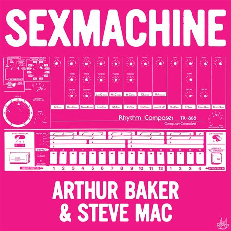 Sex Machine EP Album By Arthur Baker Steve Mac Apple Music