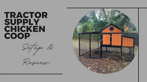 Tractor Supply Chicken Coop Set Up And Review Youtube