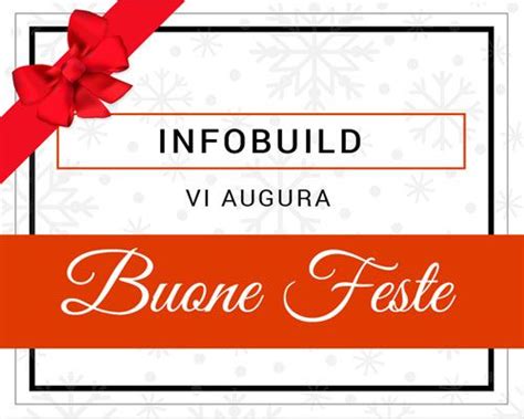 Buone Feste Dallo Staff Di Infobuild Infobuild