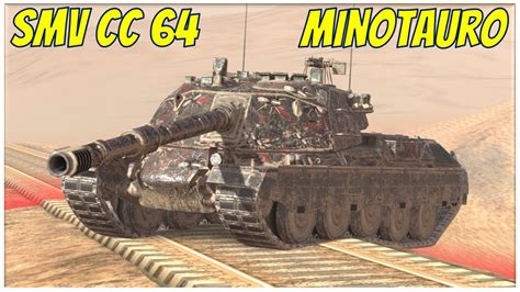 Minotauro SMV CC 64 WoT Blitz YouTube