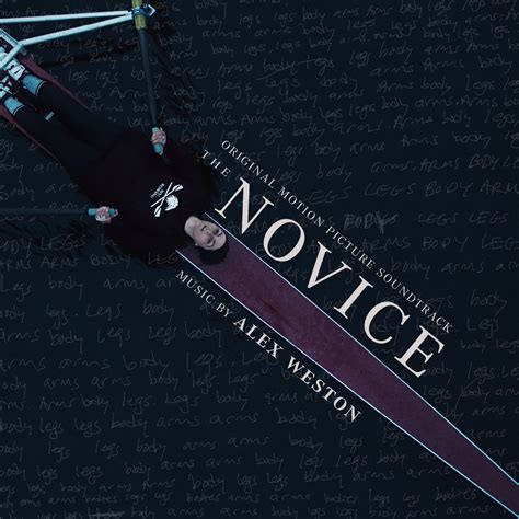 The Novice (Original Motion Picture Soundtrack)》- Alex Weston的专辑