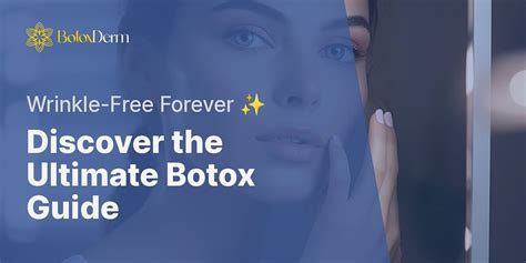 Take The Plunge A Comprehensive Guide On Botox For Wrinkles And Lines