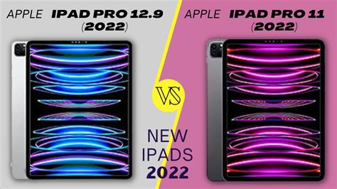 Apple Ipad Pro 129 2022 Vs Apple Ipad Pro 11 2022 New Apple Ipads