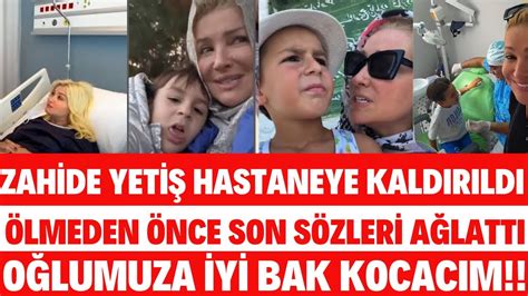 MÜGE ANLI KAHROLDU ZAHİDE YETİŞ HASTANEYE KALDIRILDI ÖLÜM DÖŞŞEĞİNDE