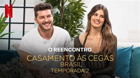 Casamento às Cegas Brasil O REENCONTRO Temporada 2 UOLTUBE