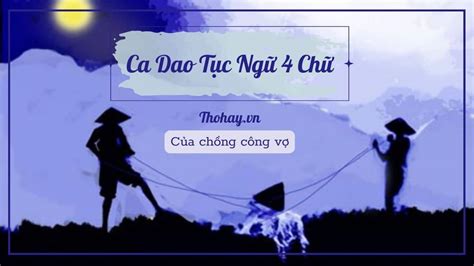 Kho tàng 200 câu thành ngữ tục ngữ Vô cùng phong phú