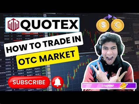 Mastering Quotex OTC Trading Achieving 100 Accuracy QuotexOTC