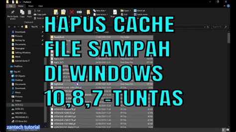 Cara Menghapus Semua File Cache Sampah Di Windows 10 Sampai Keakar