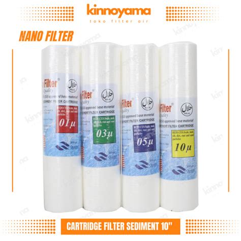 Jual Sediment Filter Cartridge 10 Nano Filter Kinnoyama 03 Micron