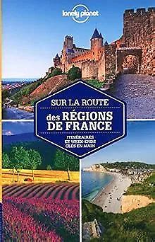 SUR LA ROUTE des régions de France 1ed de LONELY PLANET Livre