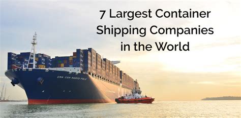 7 Largest Container Shipping Companies In The World