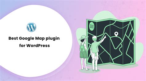 Best Google Map Plugin For WordPress In 2025