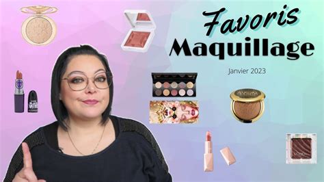 FAVORIS Maquillage Janvier 2023 YouTube