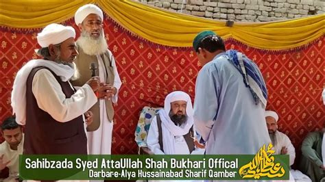 Murshid Karim Syed Attaullah Shah Bukhari At Muhbat Dero 05032023