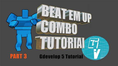 Part Beat Em Up Combo Gdevelop Tutorial Youtube