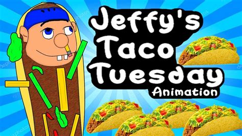 Sml Movie Jeffys Taco Tuesday Animation Youtube