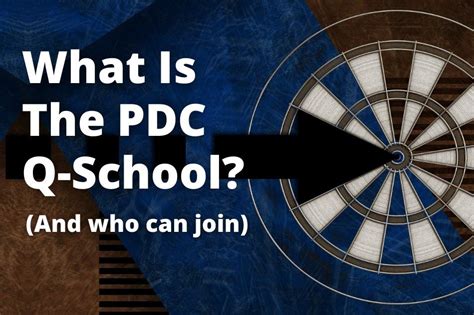 What Is The Pdc Qualifying School And How It Works