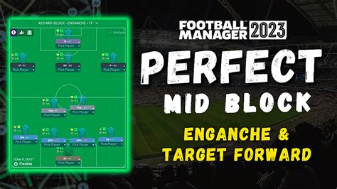 4 2 3 1 Perfect Mid Block FM23 Tactic Target Forward Enganche