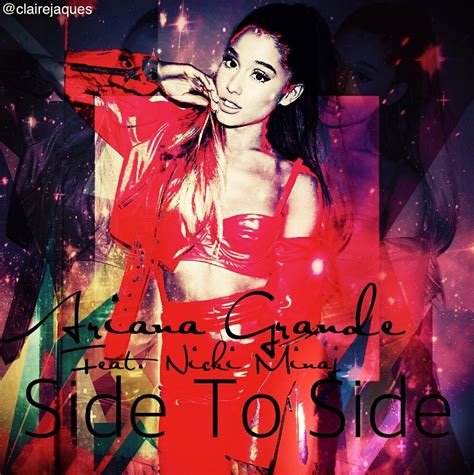 Ariana Grande Feat Nicki Minaj Side To Side Cover Edit By Claire