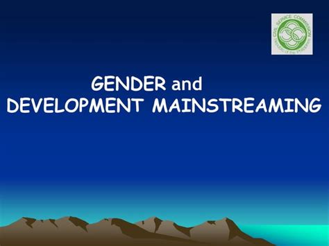 Gender And Development Mainstreaming Pptx