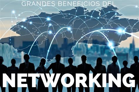 Networking Y Colaboraciones Exitosas Construyendo Puentes Hacia El